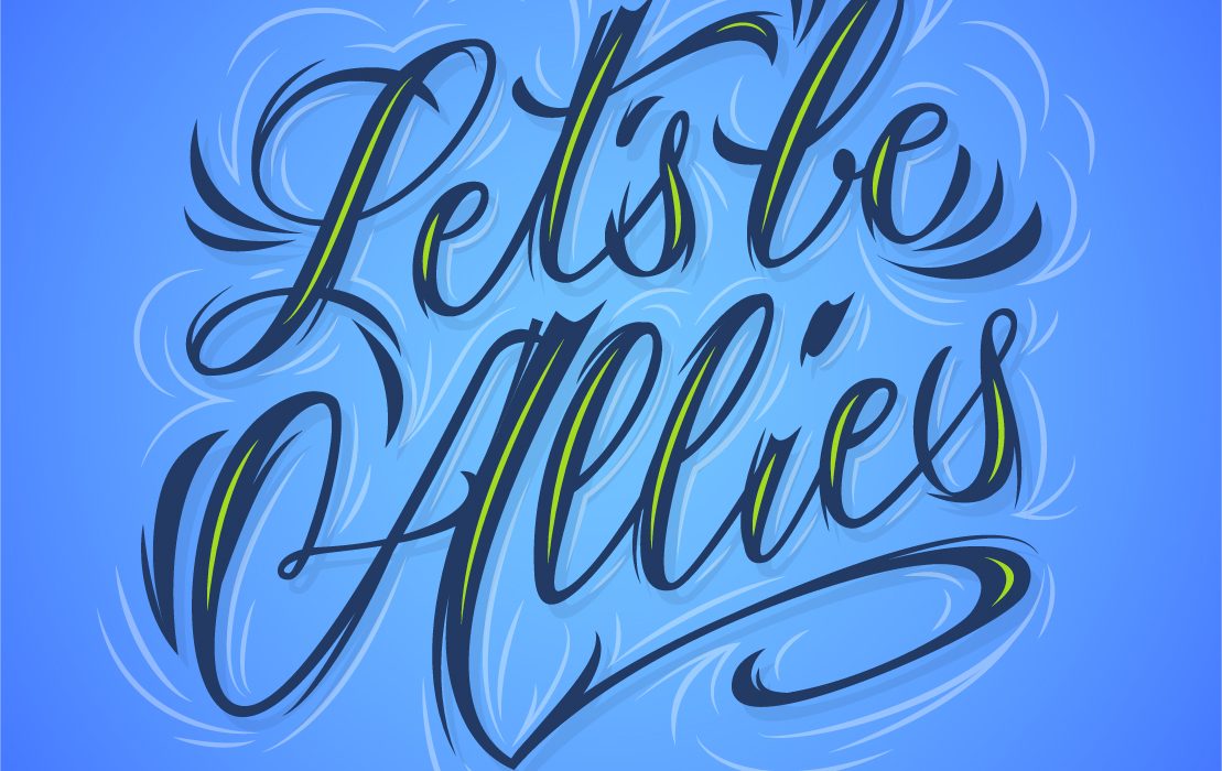 Lettering let's be Allies